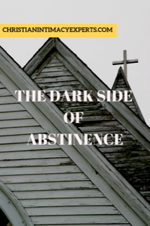 The Dark Side of Abstinence!